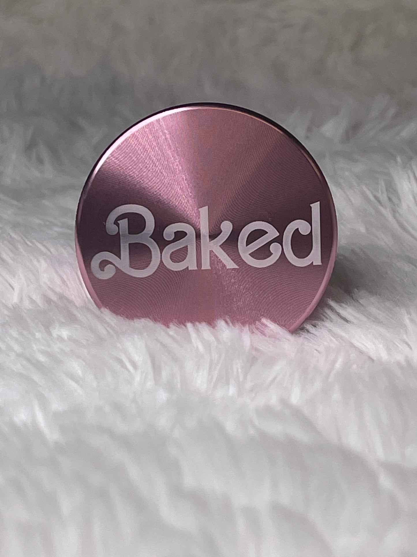Baked like Barbie grinder